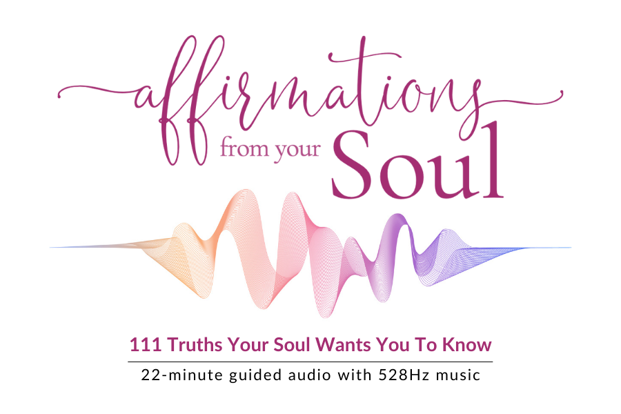 Affirmations From Your Soul