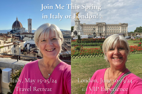 Join Me in Italy or London THIS Spring!